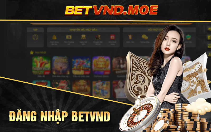 đăng nhập betvnd